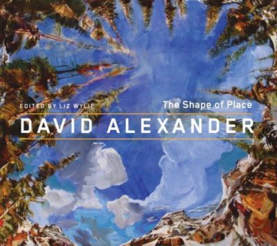 David Alexander: The Shape of Place, Wylie, Liz, Very Good Book