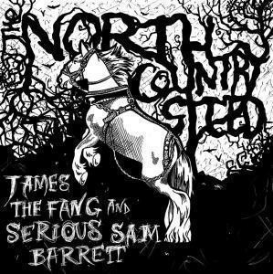 James the Fang and Serious Sam Barrett North Country Steed LP vinyl Europe Yadig