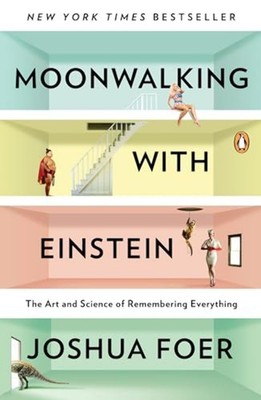 Moonwalking with Einstein: The Art and Science of Remembering Everything - Paper