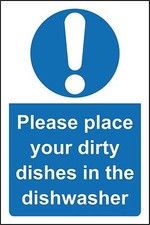 Warning Please place your dirty dishes in the dishwasher metal park safety sign