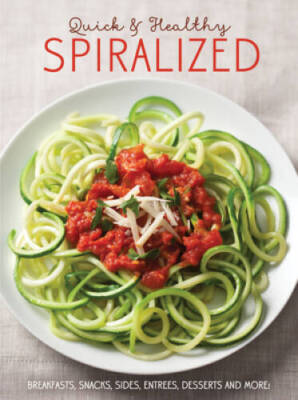 Quick  Healthy Spiralized - Paperback - VERY GOOD