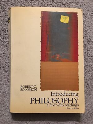 Introducing Philosophy : A Text with Integrated Readings by Robert C. Solomon... 9780155075108| eBay