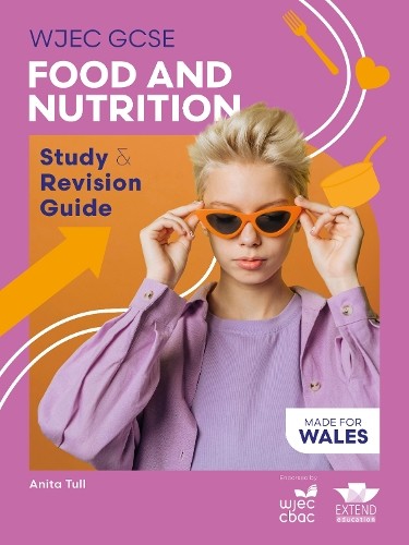 WJEC GCSE Food and Nutrition: Study and Revision Guide - Image 5