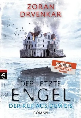 Der letzte Engel - Der Ruf aus dem Eis | Zoran Drvenkar | Taschenbuch | 541 S.
