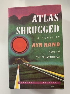 Atlas Shrugged (Centennial Ed. HC) by Ayn Rand (2005, Hardcover)
