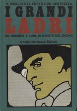 I grandi ladri - Oreste del Buono ( Arnoldo Mondadori Editore ) [1970]