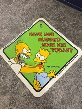 Bart Homer Hugged Your Kid Window Child Safety Sign Plaque 4X4 1990 The Simpsons
