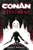 Conan: City Of The Dead, John C. Hocking
