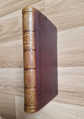 Gérardy SAINTINE : Trois Ans en Judée (1860)
