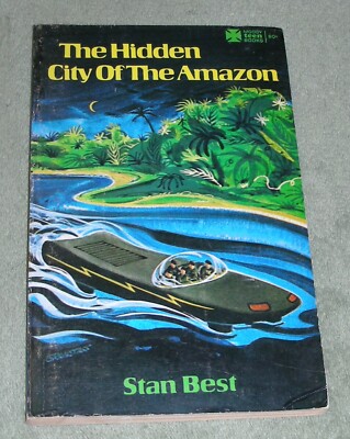 THE HIDDEN CITY OF THE AMAZON by Stan Best  1970 PB ~ 1st Ed ~ Moody Teen Press