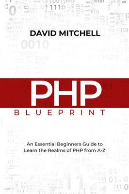 PHP-Entwurf: Ein wesentlicher Leitfaden für Anfänger zum Erlernen der Bereiche von PHP von A-Z