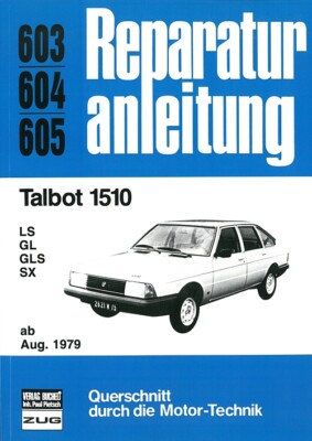Talbot 1510 ab1979 Reparaturanleitung Reparatur-Buch/Handbuch/Wartung/Pflege