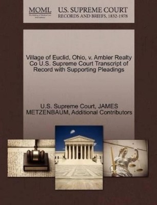 James Metzenbau Village of Euclid, Ohio, v. Ambler Realty Co U.S.  (Taschenbuch)