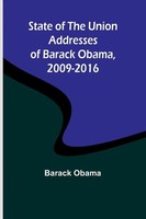 State Of The Union Addresses Of Barack Obama, 2009-2016 Barack Obama Taschenbuch