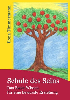 Ilona Timmermann | Schule des Seins | Taschenbuch | Deutsch (2016) | 200 S.