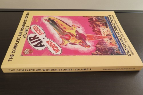 GWANDANALAND COMICS 2974 THE COMPLETE AIR WONDER STORIES VOLUME 3 TPB VERY RARE - Picture 2 of 3