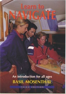 Learn to Navigate: An Introduction for all ages, 3rd Edition By 