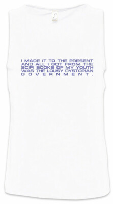I Made It To The Present Herren Tank Top Nerd Geek Sci-Fi Dystopie Dystopy