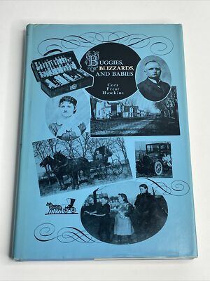 Buggies Blizzards and Babies Paperback by Cora Frear Hawkins