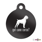 Got Cane Corso Engraved Keychain Round Tag w/tab Many Colors