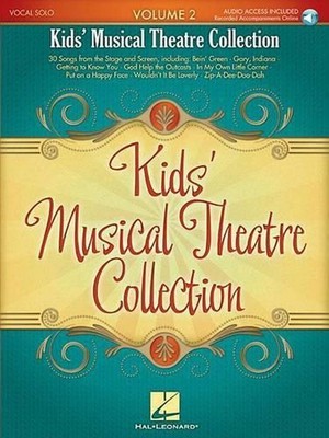 Kids' Musical Theatre Collection - Volume 2: 30 Songs from the Stage and Screen,