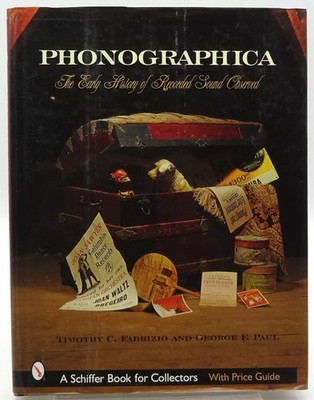Phonographica: The Early History of Recorded Sound Observed Fabrizio HB/DJ 2004