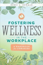 Bobbi L. Newman Fostering Wellness in the Workplace (Taschenbuch) (US IMPORT)