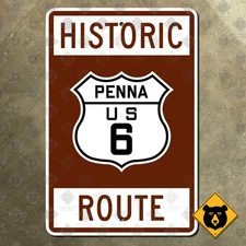 Pennsylvania historic route US 6 highway road sign Penna 15x10