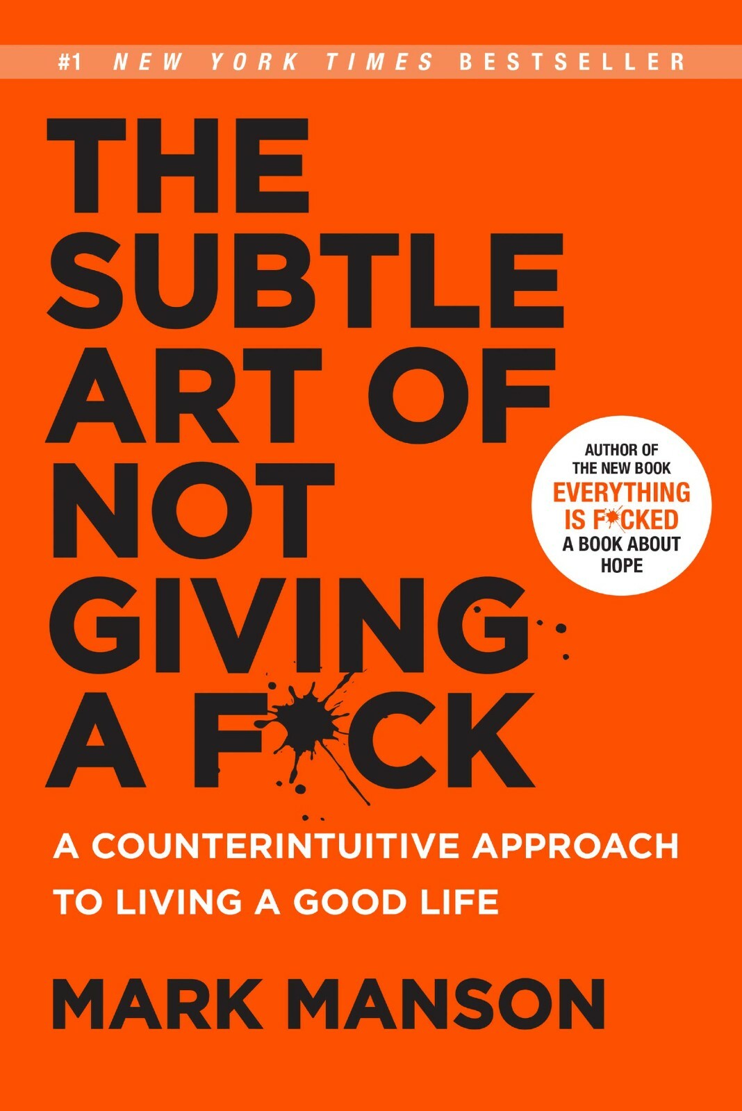 Subtle Art of Not Giving a F ck A Counterintuitive Approach by Mark Manson NEW