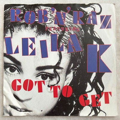Rob 'N' Raz Featuring Leila K   Got To Get-7''Single von 1990