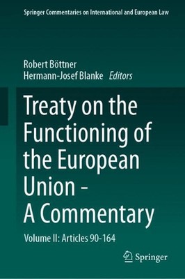 Treaty on the Functioning of the European Union - A Commentary: Volume II: Artic