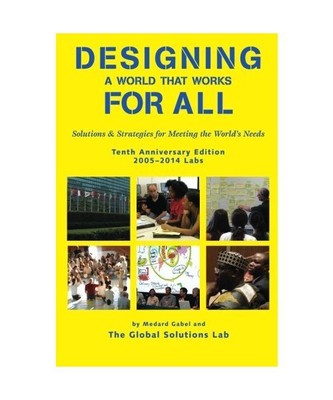 Designing a World that Works for All: Solutions & Strategies for Meeting the Wor