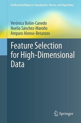 Feature Selection for High-Dimensional Data Amparo Alonso-Betanzos