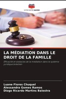 Luane Flores Chuquel (U. A.) | LA MÉDiation Dans LE Droit DE LA Famille | Buch