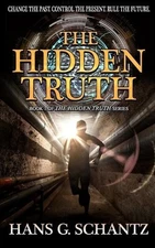 Hans G Schantz The Hidden Truth (Paperback) Hidden Truth (UK IMPORT)