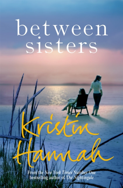 Between Sisters by Kristin Hannah (Paperback Book)