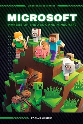 Microsoft: Makers of the Xbox and Minecraft : Makers of the Xbox and ...
