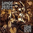Napalm Death - Time Waits for No Slave (2009)