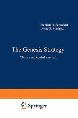 The Genesis Strategy: Climate and Global Survival - Hardcover - GOOD