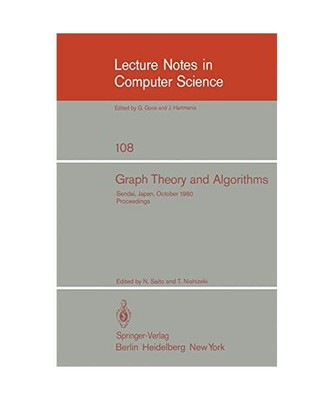 Graph Theory and Algorithms: 17th Symposium of Research Institute of Electrical 