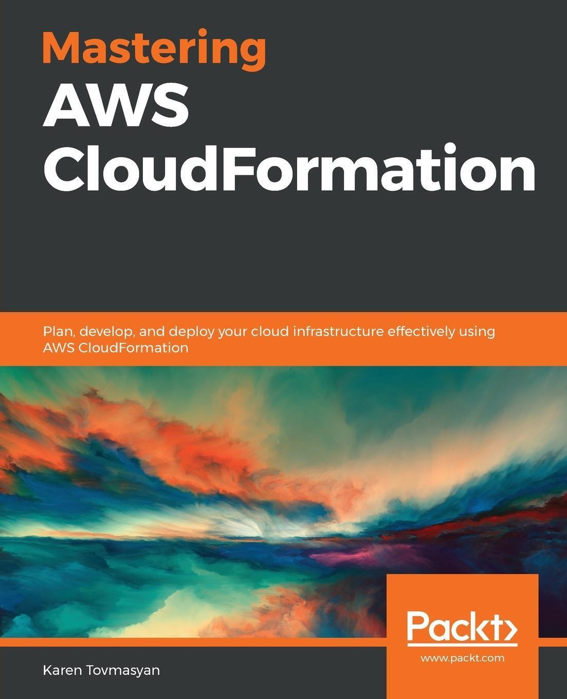 Thumbnail - Karen Tovmasyan | Mastering Aws Cloudformation | Taschenbuch |