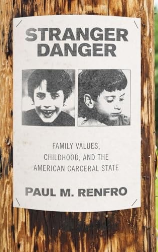 Stranger Danger: Family Values, Childhood, and . Renfro** - Image 3