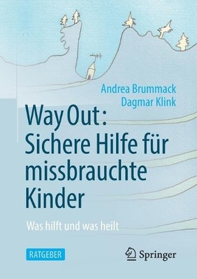 Andrea Brummack Da Way Out: Sichere Hilfe für missbrauc (Paperback) (UK IMPORT)