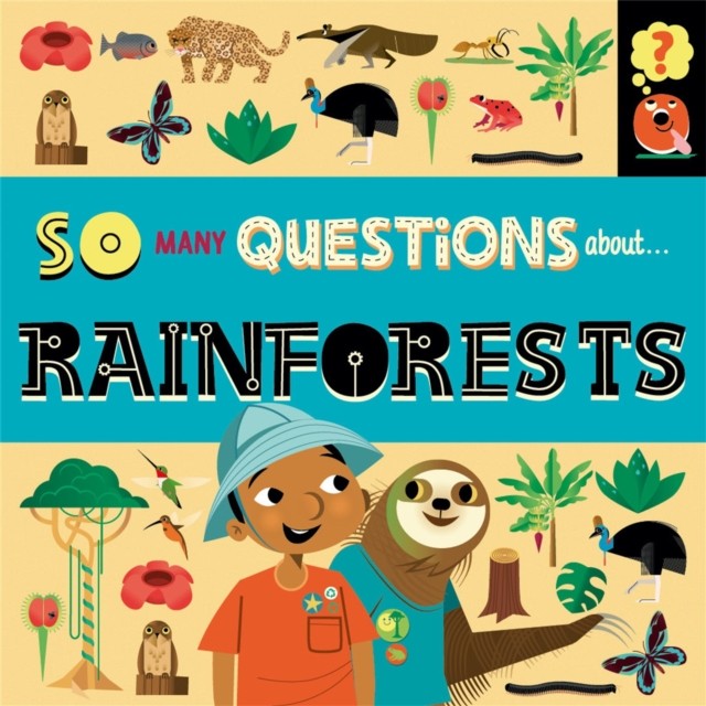 So Many Questions: About Rainforests by Sally Spray (Paperback Book)
