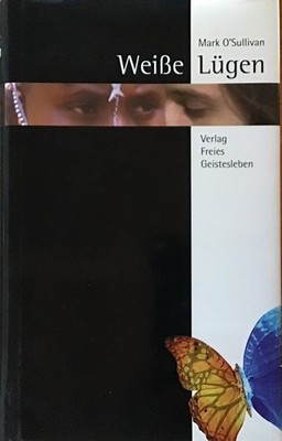 Weiße Lügen. O'Sullivan, Mark: