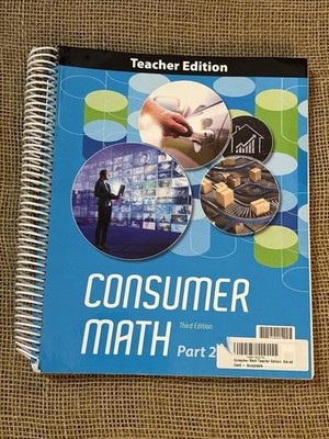 Consumer Math Part 2 Teacher Edition Third Edition BJU Press