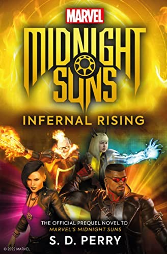 Marvel's Midnight Suns: Infernal Rising - S.D. Perry