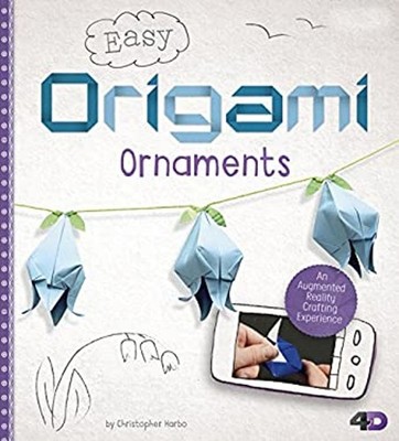 Easy Origami Ornaments : An Augmented Reality Crafting Experience