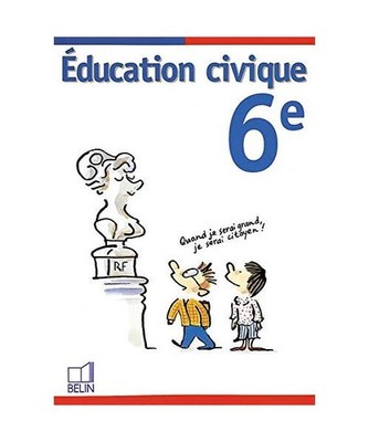 Éducation civique, 6e, Marie-france usaï serge bloch, Illustrations de