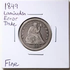 1849 Lamination Error Date 25C Seated Liberty Quarter Dollar in Fine Condition